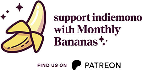 Support Indiemono on Patreon